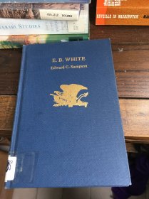 爱德华·桑普森《E·B·怀特传》 E.B. White