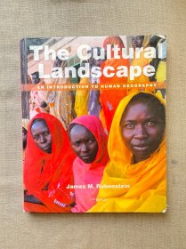 Cultural Landscape: An Introduction to Human Geography, 11th Edition 文化景观：人文地理学导论 人文地理学通识 第十一版 詹姆斯·M. 鲁宾斯坦【英文版，精装12开】馆藏书，裸书1.6公斤重