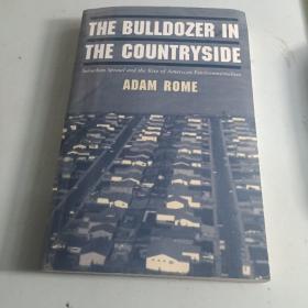 The Bulldozer in the Countryside：Suburban Sprawl and the Rise of American Environmentalism（有阅读划痕   铅笔）