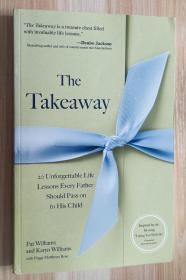 英文书 The Takeaway: 20 Unforgettable Lessons Every Father Should Pass on to His Child  by Pat Williams (Author), Karen Williams (Author), & 1 more