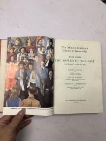 1971年16开硬精装外文原版 The Modern Children's Library of Knowledge BOOK THREE THE WORLD OF THE PAST (现代儿童知识图书馆 第三册：过去的世界)