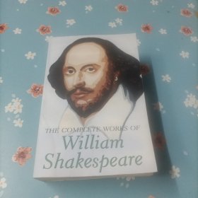 THE COMPLETE WORKS OF William Shakespeare