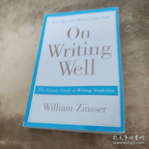 On Writing Well, 30th Anniversary Edition：The Classic Guide to Writing Nonfiction