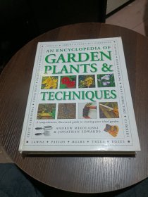 AN ENCYCLOPEDIA OF ；GARDEN PLANTS & TECHNIQUES百科全书；园林植物和技术