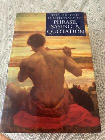 THE OXFORD DICTIONARY OF PHRASE, SAYING, & QUOTATION 英文原版精装 短语谚语和引语