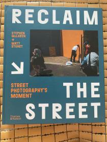 现货 Reclaim the Street: Street Photography's Moment  《重返街头》新的观察方式 摄影瞬间