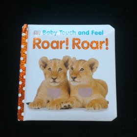 Baby Touch and Feel: Roar！Roar！