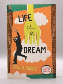 Life Is a Dream by Gyula Krudy （匈牙利文学）英文原版书