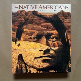 The Native Americans: An Illustrated History