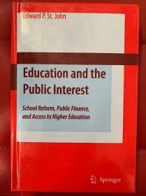 Education and the Public Interest: School Reform, Public Finance, and Access to Higher Education