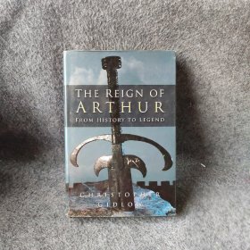 【正版】THE REIGN OFARTHUR FROM TO LEGEND.