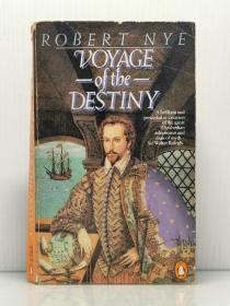 Voyage of the Destiny by Robert Nye （英国历史小说）英文原版书