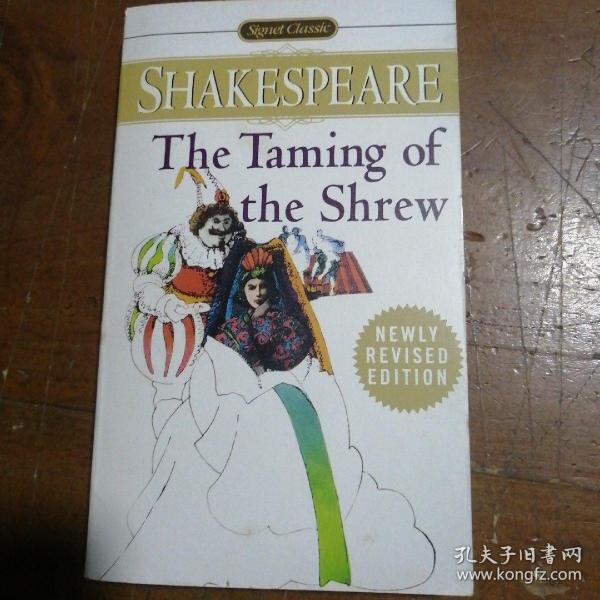 The Taming of the Shrew(Signet Classic Shakespeare Series)  驯悍记(莎士比亚经典作品)