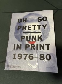 Oh So Pretty：Punk in Print 1976-1980