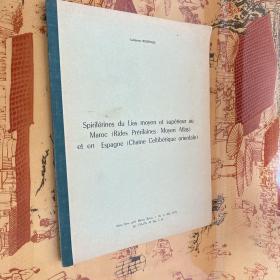 Spiriférines du Lias moyen et supérieur au Maroc (Rides Prérifaines; Moyen Atlas) et en Espagne (Chaine Celtibérique orientale) 摩洛哥中、高级山梨醇(前山梨醇);(中地图集)和西班牙(东凯尔特山脉)