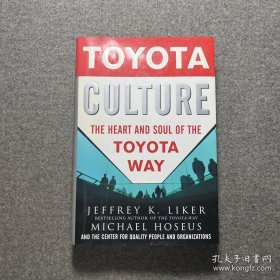 Toyota Culture: The Heart and Soul of the Toyota Way丰田文化：复制丰田DNA的核心关键