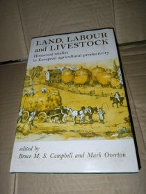 英文原版 Land, Labour and Livestock : Historical Studies in European Agricultural Productivity