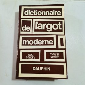 32开：dictionnaire de l'argot moderne (现代俚语词典)