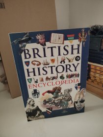 BRITISH HISTORY ENCYCLOPEDIA From early man to present day 英国历史百科全书（英文原版 精装）
