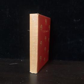 1906 The Complete Poetical Works of Goldsmith《哥尔斯密诗作全集》，烫金封面十分漂亮，三面书口刷金。21幅大小插图。开本18.5cmx12.5cm