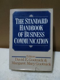 THE STANDARD HANDBOOK OF BUSINESS COMMUNICATION 商务沟通标准手册【精装，品如图，书衣破损，书口有黄斑】