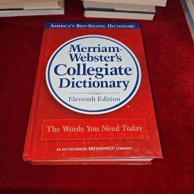 Merriam-Webster's Collegiate Dictionary, （Eleventh Edition）【16开精装】