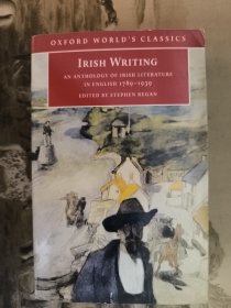 Irish Writing: An Anthology of Irish Literature in English 1789-1939 (Oxford World's Classics)