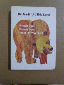 Brown Bear, Brown Bear, What Do You See? Board book棕熊，棕熊，你看到了什么？ 英文原版