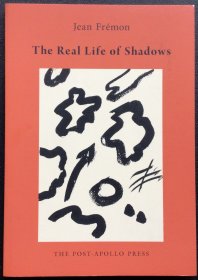 Jean Frémon《The Real Life of Shadows》