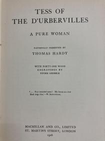 Tess of the D`urbervilles《苔丝》哈代名作，1926年初版，限量1500册，布面精装，加厚封面，烫金书脊，女木刻家V.Gribble木版画插图本， 内含大约40幅精美插图