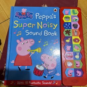 Peppa Pig: Peppa's Super Noisy Sound Book