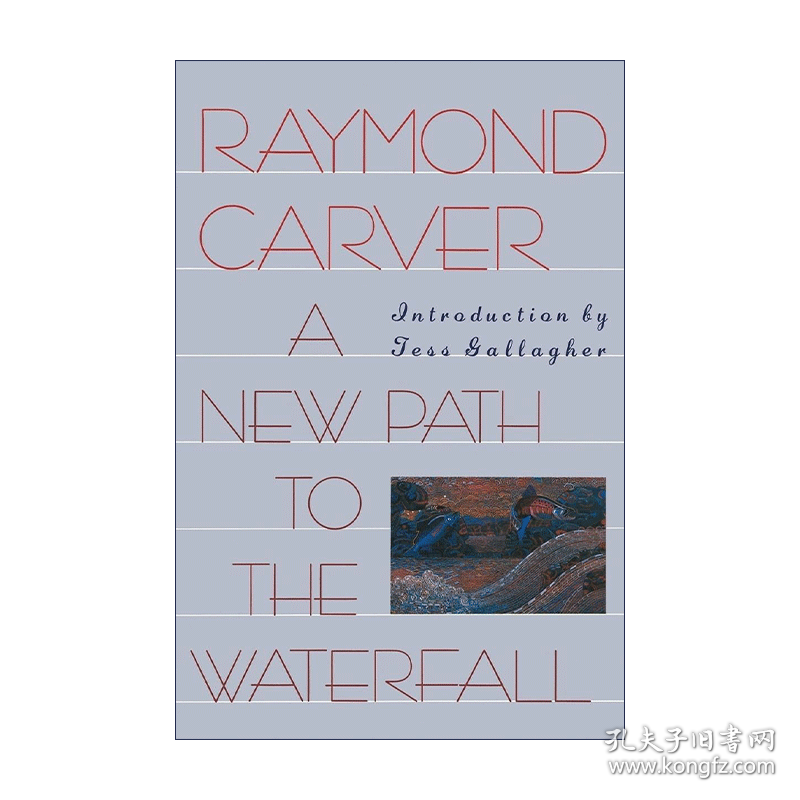 A New Path to the WaterfallRaymond Carver
