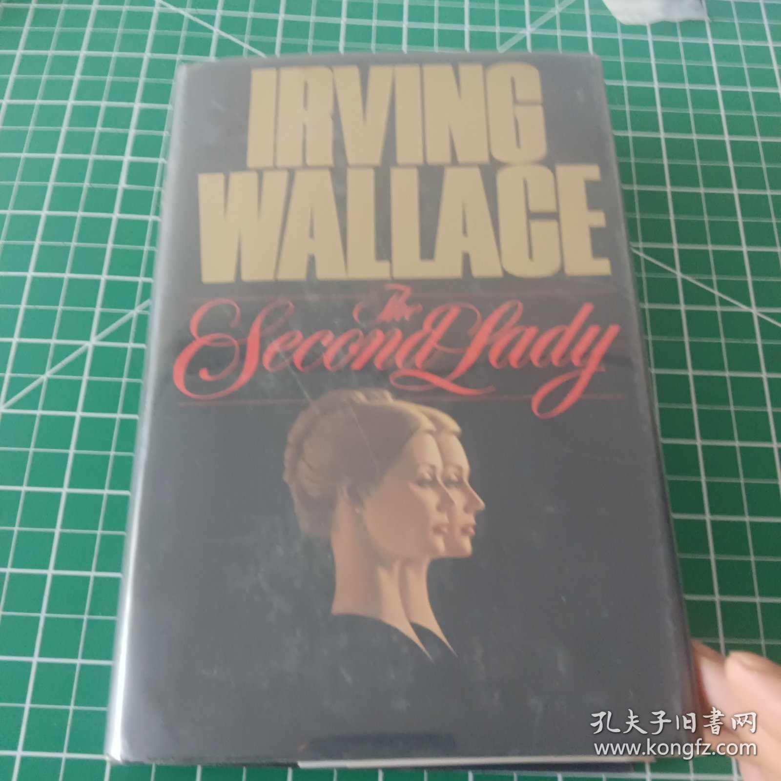 The Second Lady by Irving Wallace 著 Irving Wallace 英文版