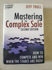 Mastering the Complex Sale: How to Compete and Win When the Stakes are High! 复合销售指南