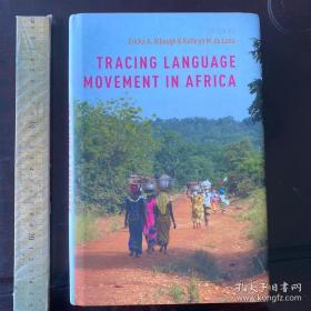 Tracing language movement in Africa history of language philosophy linguistics 非洲语言运动与演化 非洲语言研究 英文原版精装