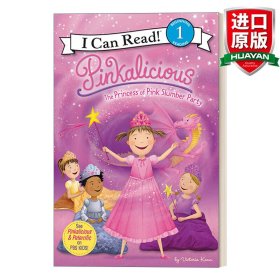 Pinkalicious: The Princess of Pink Slumber Party (I Can Read, Level 1)