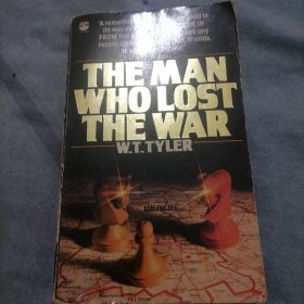 THE MAN WHO LOST THE WAR