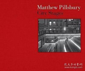 Matthew Pillsbury City Stages 马修·皮尔斯伯里：城市阶段
