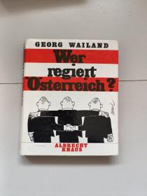 GEORG WAILAND WER REGIERT OSTERREICH?