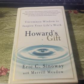 Howard'sGift:UncommonWisdomtoInspireYourLife'sWork