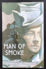 Aldo Palazzeschi《Man of Smoke》