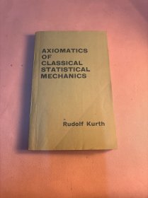 AXIOMATICS OF CLASSICAL STATISTICAL MECHANICS 经典统计力学的公理体系