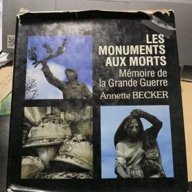 作者签名本LES MONUMENTS AUX MORTS :Memoire de la grande guerre 法文原版《死者纪念碑：大战记忆》 12开精装图文