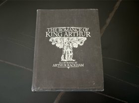 （重超1公斤）The Romance of King Arthur 亚瑟王传奇，董桥喜欢的著名的赖格姆 Arthur Rackham 彩色、黑白插图，精装