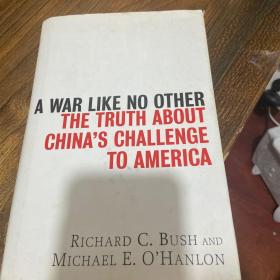 AWarLikeNoOther:TheTruthAboutChina'sChallengetoAmerica