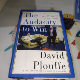 The Audacity to Win：The Inside Story and Lessons of Barack Obama's Historic Victory