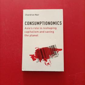 Consumptionomics: Asia's Role in Reshaping Capitalism and Saving the Planet