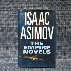 THE EMPIRE NOVELS        ISAAC ASIMOV（精装，英文原版）