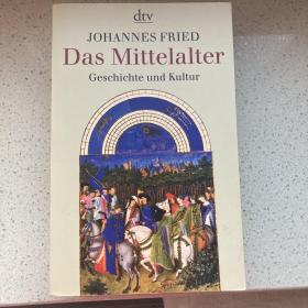 Das Mittelalter Geschichte und Kultur