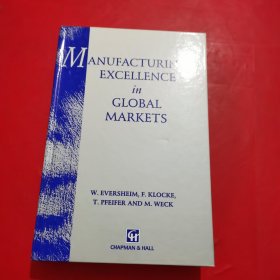 MANUFACTURING EXCELLENCE IN GLOBAL MARKETS在全球市场上的卓越制造业